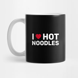 I Love Hot Noodles Mug